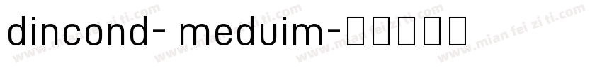 dincond- meduim字体转换